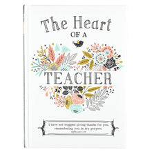 Load image into Gallery viewer, Gift Book Heart of a Teacher Padded Hardcover
