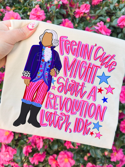 Feelin' Cute Might Start A Revolution Later Tee (Ivory):